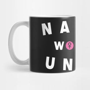 Nasty women unite outfit for Womens March 2018 Mug